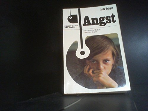 Angst. Ursachen und Folgen kindlicher Ängste Medicine Books