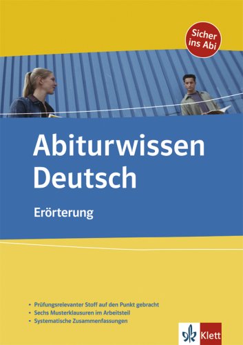 Abiturwissen Deutsch: Erörterung Study Guides