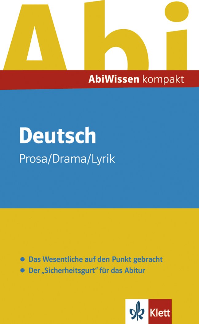 Abi Wissen Kompakt Deutsch: Prosa - Drama - Lyrik Study Guides