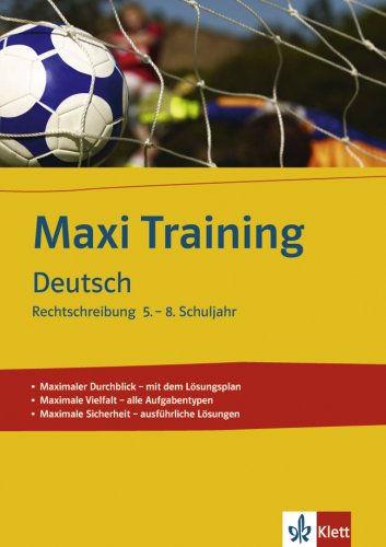 Deutsch: Rechtschreibung 5.-8. Schuljahr (MAXI Training) Study Guides