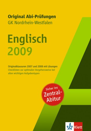 Abitur-Prüfungsaufgaben Englisch 2009: Grundkurs Nordrhein-Westfalen Study Guides