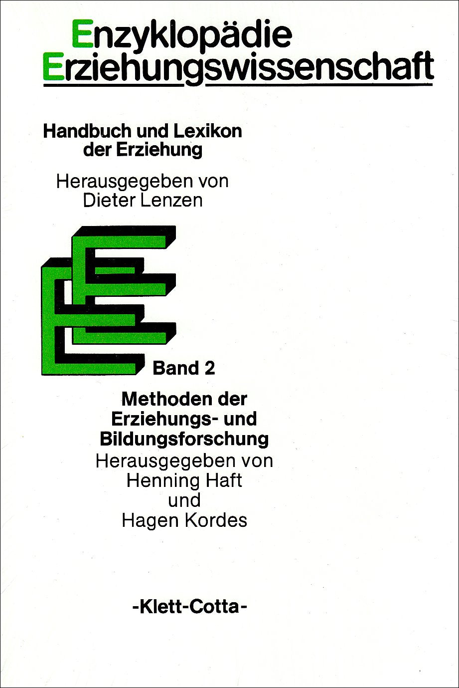 Enzyklopädie Erziehungswissenschaft, 12 Bde. in 13 Tl.-Bdn., Bd.2, Methoden der Erziehungsforschung und Bildungsforschung: Hrsg. v. Henning Haft u. Hagen Kordes Learning & Reference