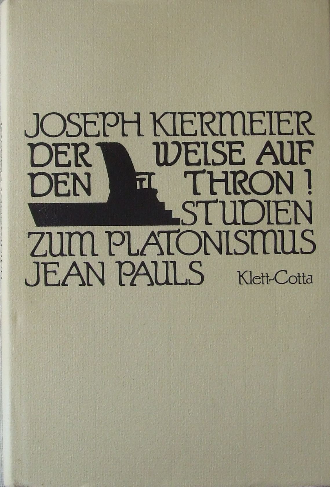 Der Weise auf den Thron. Studien zum Platonismus Jean Pauls Books