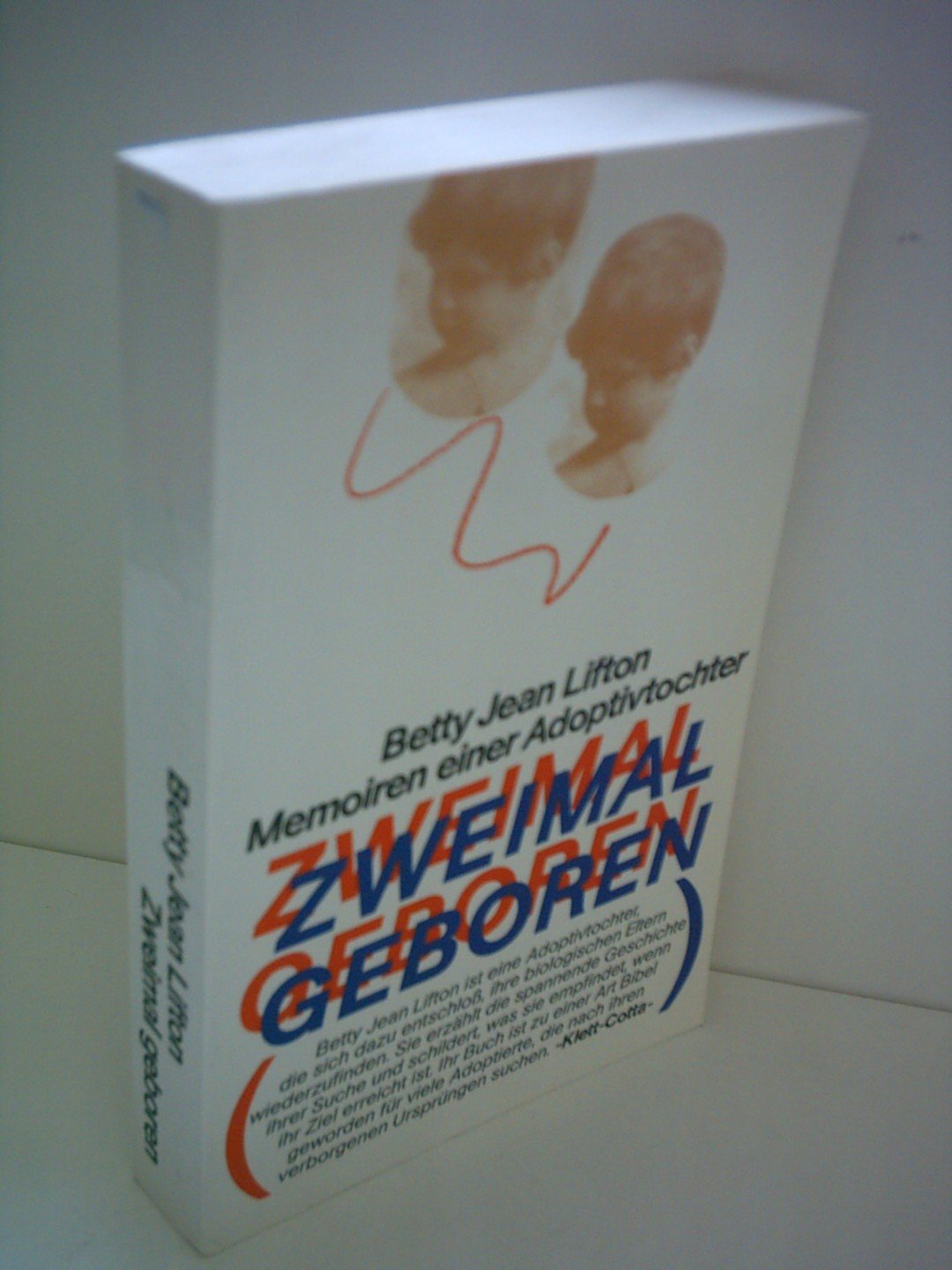 Zweimal geboren: Memoiren einer Adoptivtochter Personalities
