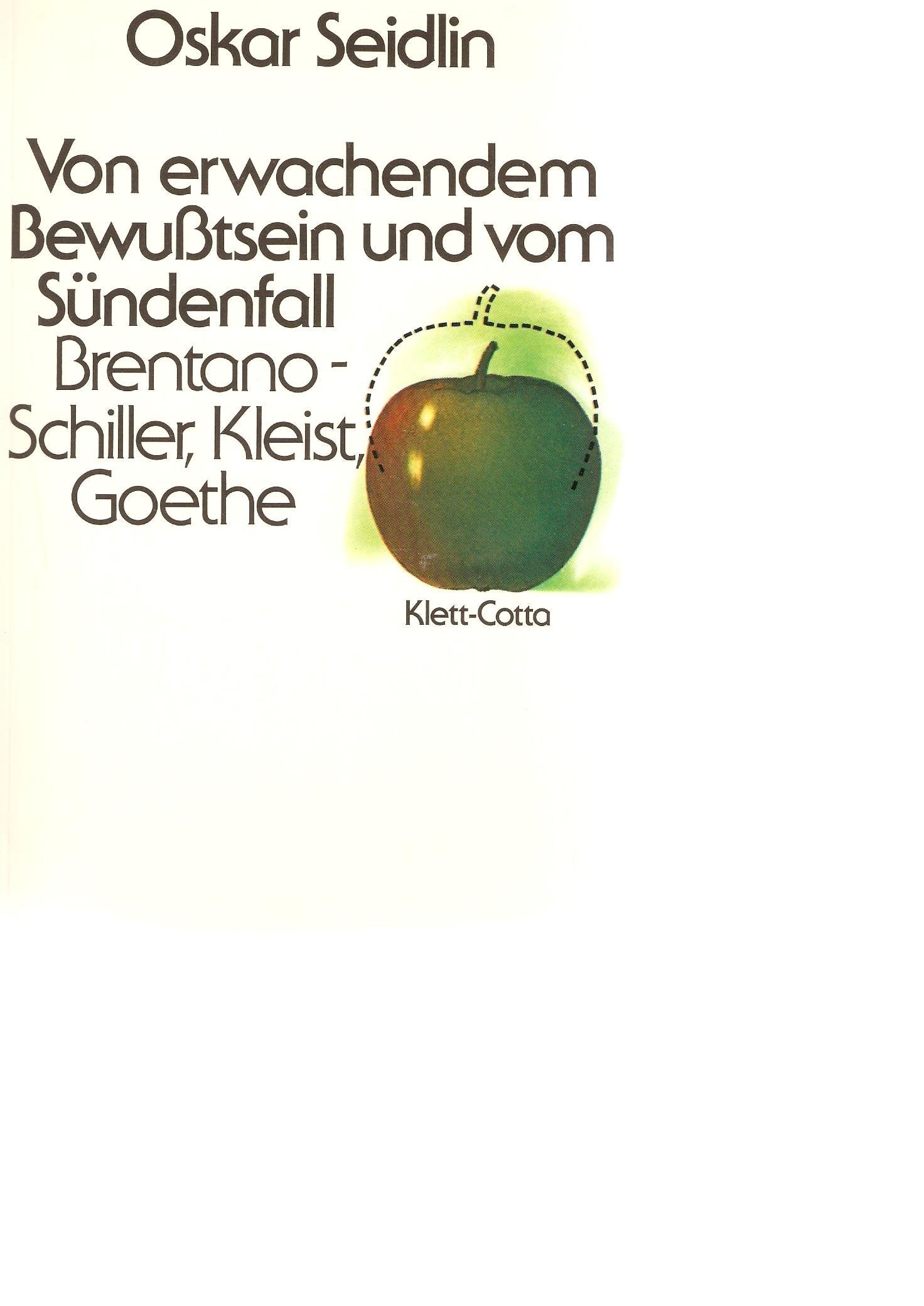 Von erwachendem Bewußtsein und vom Sündenfall. Brentano, Schiller, Kleist, Goethe Professional & Reference Books