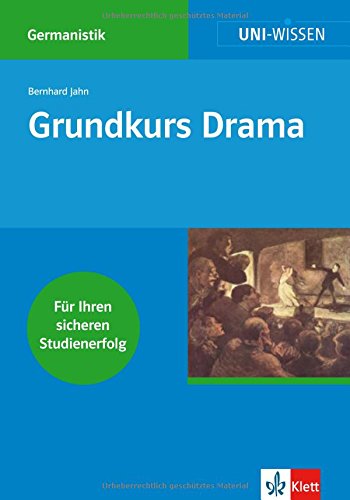 Klett Uni Wissen Grundkurs Drama: Germanistik, Sicher im Studium Contemporary literature