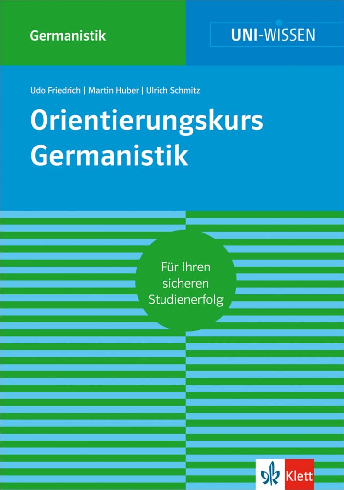 Uni Wissen Orientierungskurs Germanistik: Sicher im Studium (UNI-WISSEN Germanistik) Contemporary literature