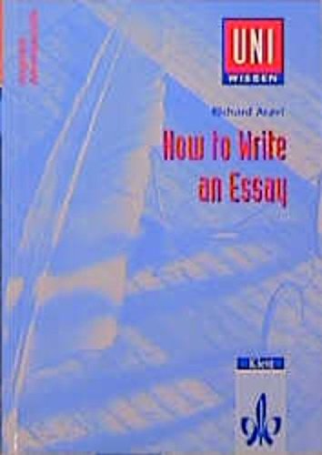 How to Write an Essay -Anglistik /Amerikanistik (Uni Wissen) Contemporary literature