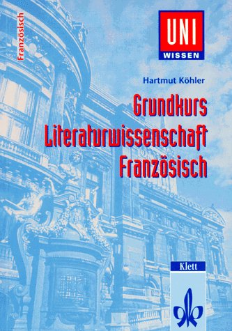 Uni-Wissen Französisch: Uni-Wissen, Grundkurs Literaturwissenschaft Französisch Books