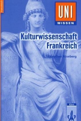 Uni-Wissen, Kulturwissenschaft Frankreich Foreign Languages ​​& Dictionaries