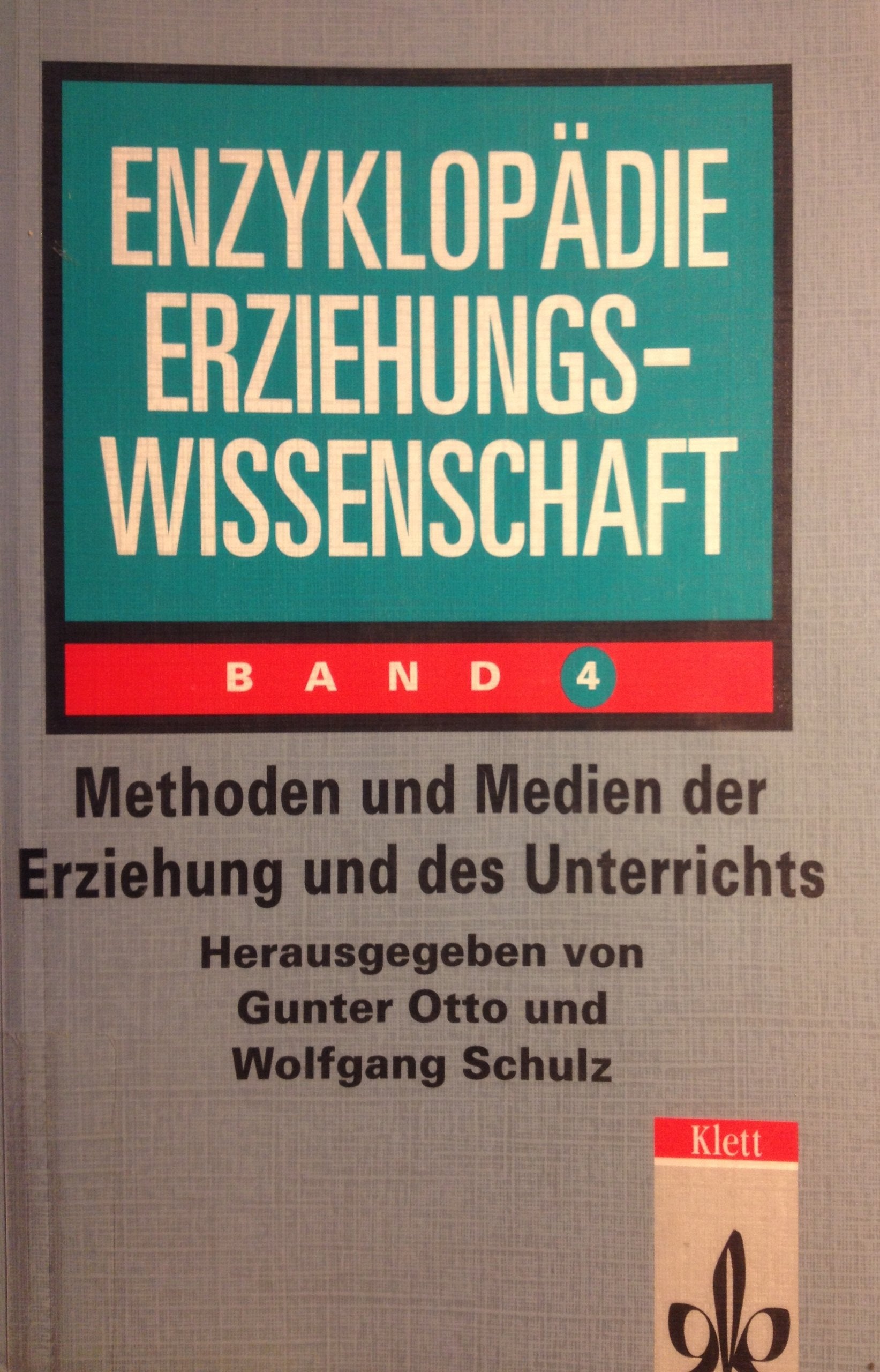Methoden und Medien der Erziehung und des Unterrichts, (Enzyklopädie Erziehungswissenschaft. Band 4) Learning & Reference