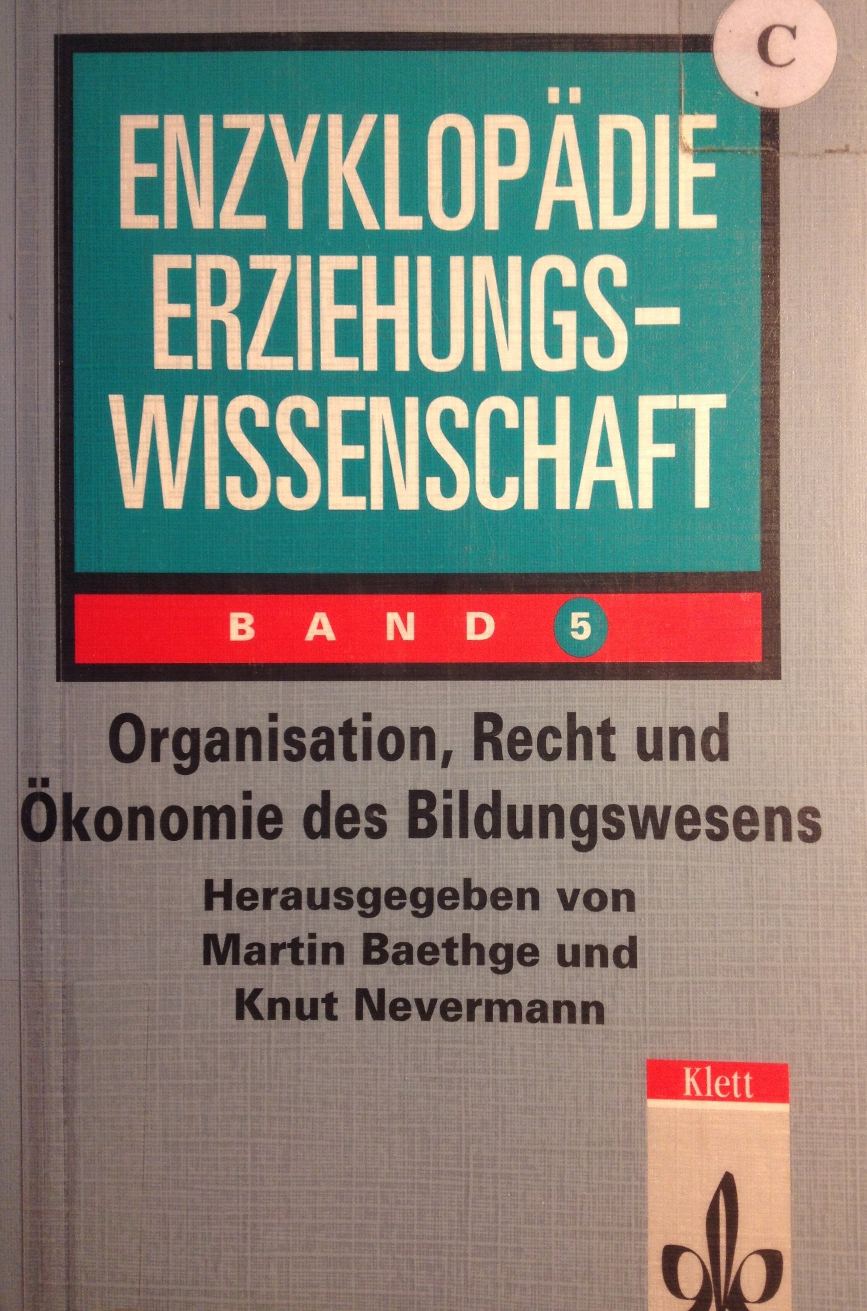 Organisation, Recht und Ökonomie des Bildungswesens. (Enzyklopädie Erziehungswissenschaft. Band 5) book