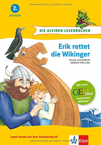 Erik rettet die Wikinger: 2. Schuljahr (Die kleinen Lesedrachen) Contemporary literature