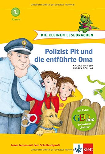 Die kleinen Lesedrachen. Polizist Pit und die entführte Oma, 1. Klasse Contemporary literature