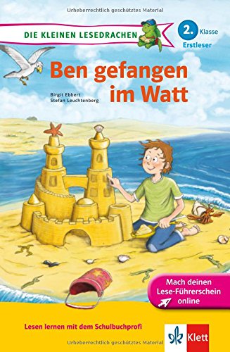 Die kleinen Lesedrachen: Ben gefangen im Watt; 2. Klasse, Erstleser Novels & Short Stories