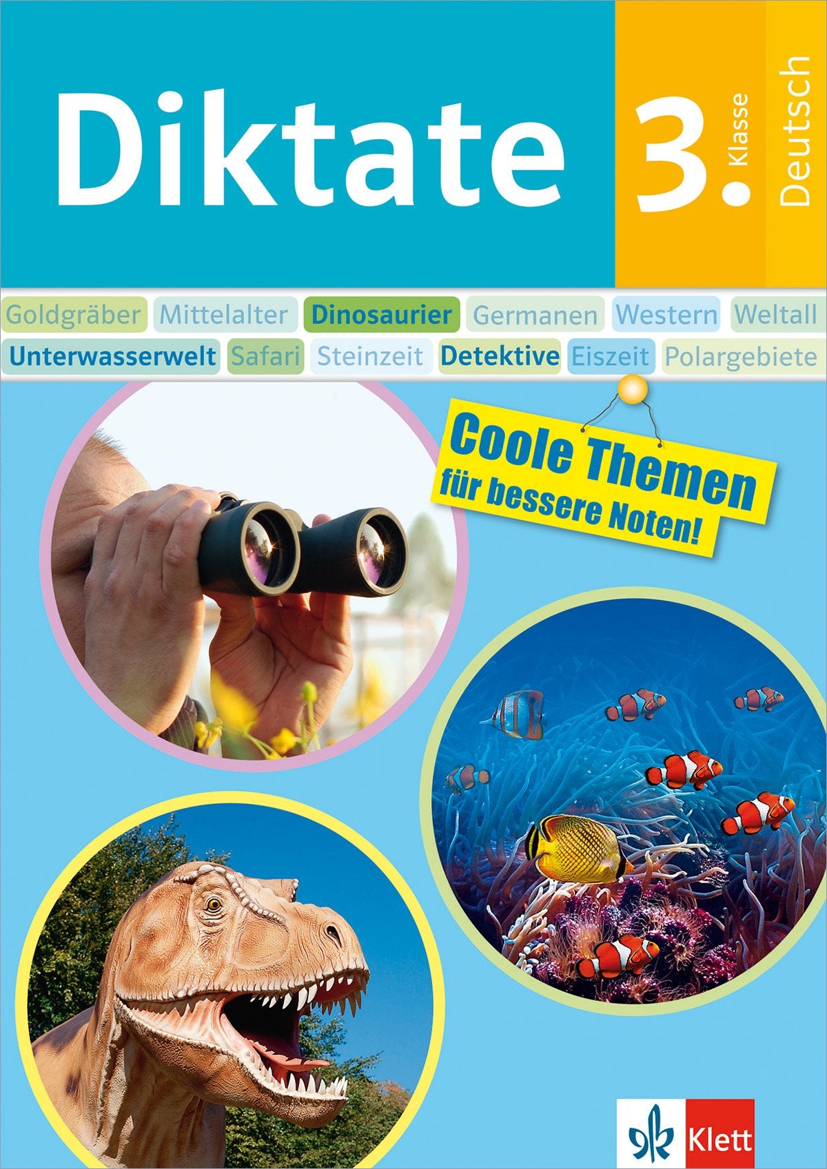 Klett Diktate 3. Klasse Deutsch - Coole Themen für bessere Noten! Lerne mit Dinosauriern, Detektiven und mehr Study Guides