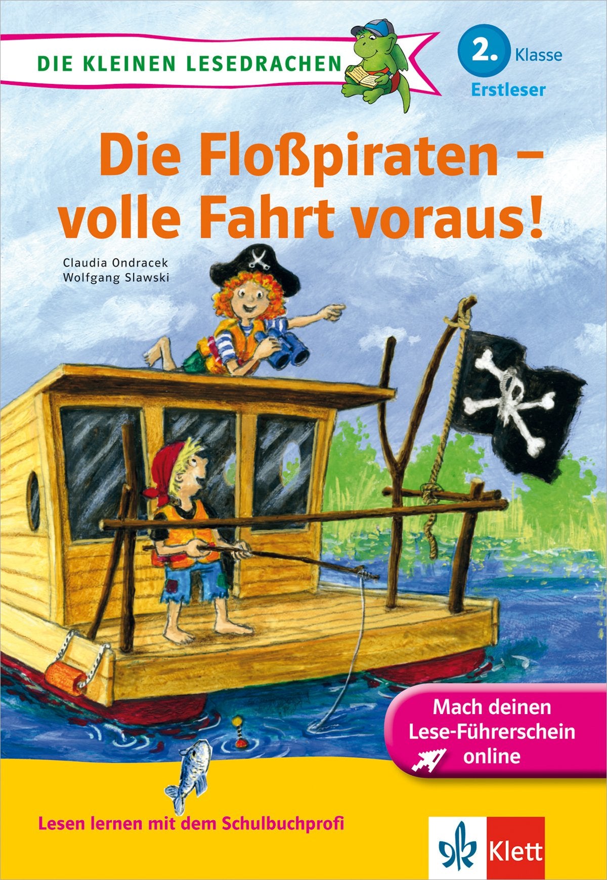 Klett Die Floßpiraten - volle Fahrt voraus!: Die kleinen Lesedrachen, Lesen lernen, 2. Klasse, ab 7 Jahren: Buch plus Zugang zum Online-Lesedrachen-Club Novels & Short Stories