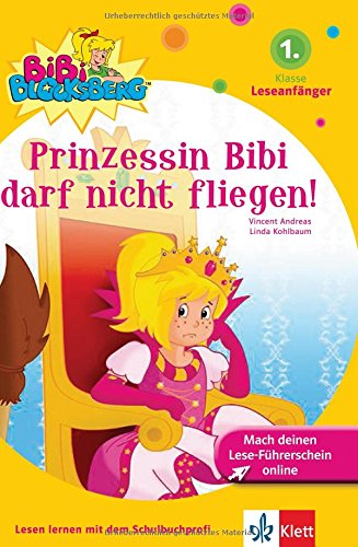 Bibi Blocksberg - Prinzessin Bibi darf nicht fliegen!: 1. Klasse (Leseanfänger) ab 6 Jahren Contemporary literature