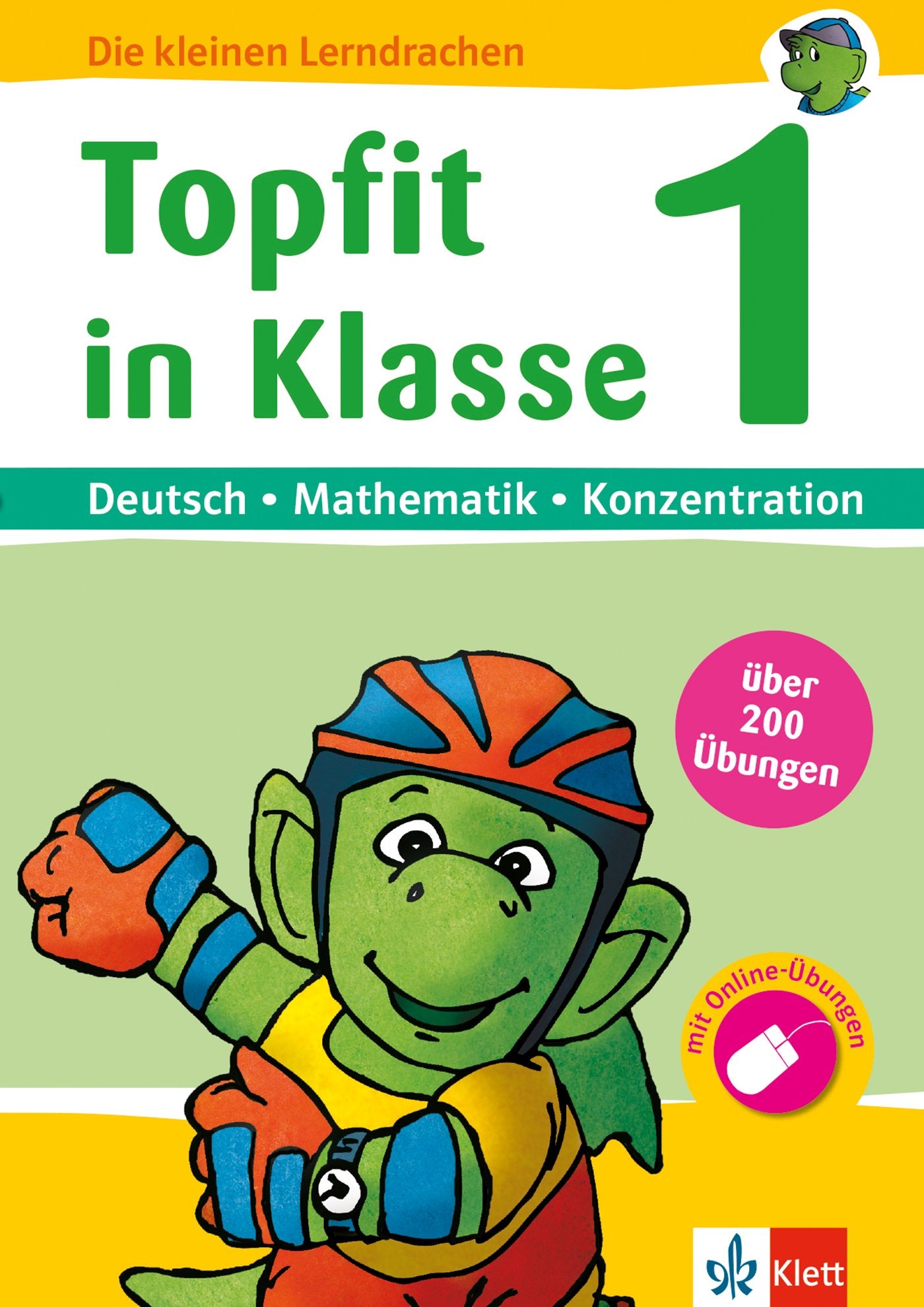 Klett Topfit in Klasse 1 Deutsch - Mathematik - Konzentration: Über 200 Übungen für die Grundschule (Die kleinen Lerndrachen): Deutsch, Mathematik , Konzentration mit Online-Übungen Study Guides