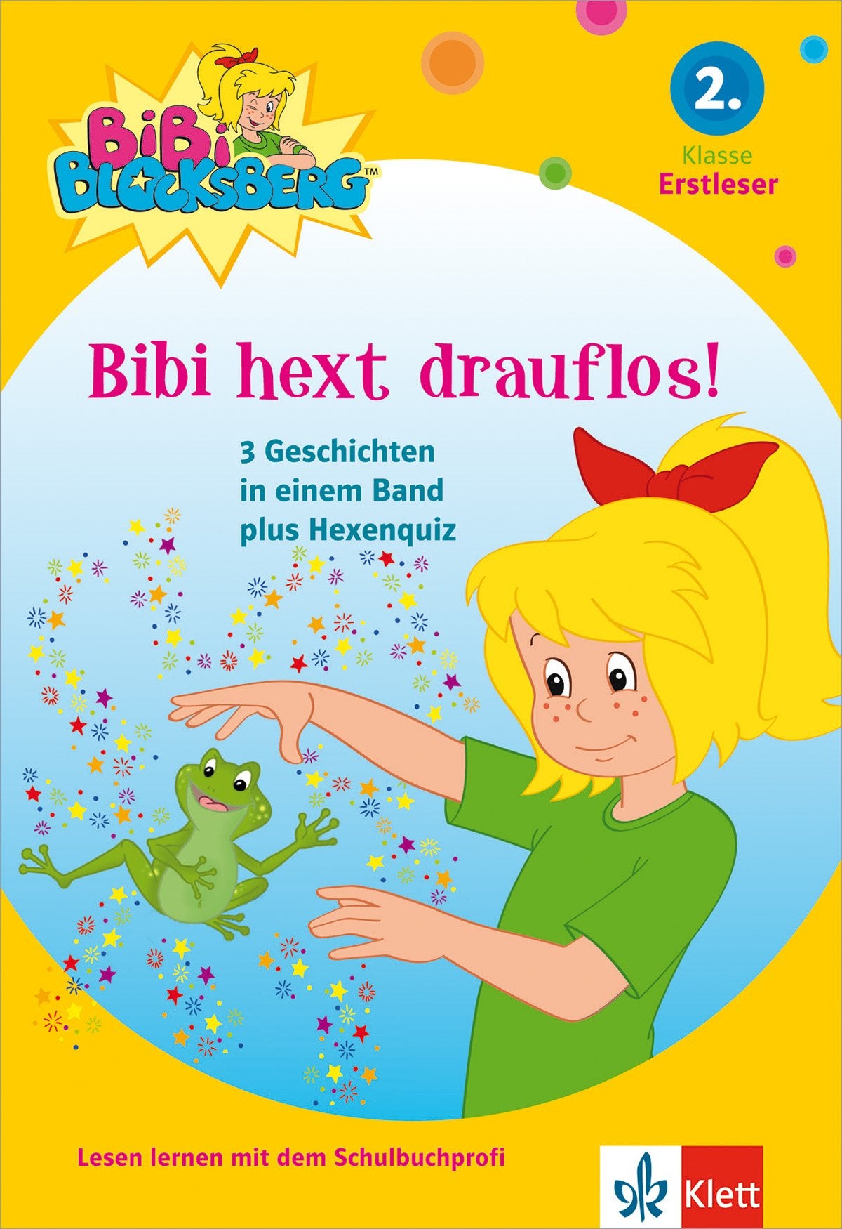Bibi Blocksberg - Bibi hext drauflos!: 3 Geschichten in einem Band für Erstleser, 2. Klasse: 3 Geschichten mit Bibi Blocksberg plus Hexenquiz. 2. Klasse (Erstleser) ab 7 Jahren Novels & Short Stories