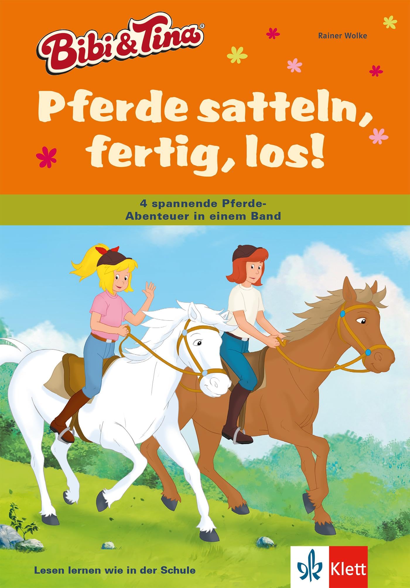 Bibi & Tina - Pferde satteln, fertig, los! Novels & Short Stories