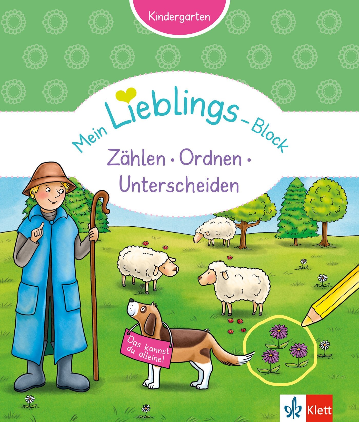 Klett Mein Lieblings-Block Zählen, Ordnen, Unterscheiden: Kindergarten ab 3 Jahre. Das kannst du alleine!: Kindergarten ab 3 Jahren. Das kannst du alleine! Non-fiction