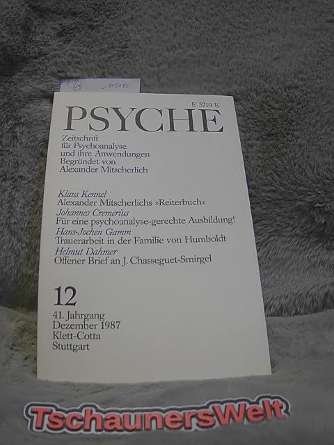 Psyche - Zeitschrift für Psychoanalyse und ihre Anwendungen. - 41. Jhg., Dez. 1987, Heft 12. Books