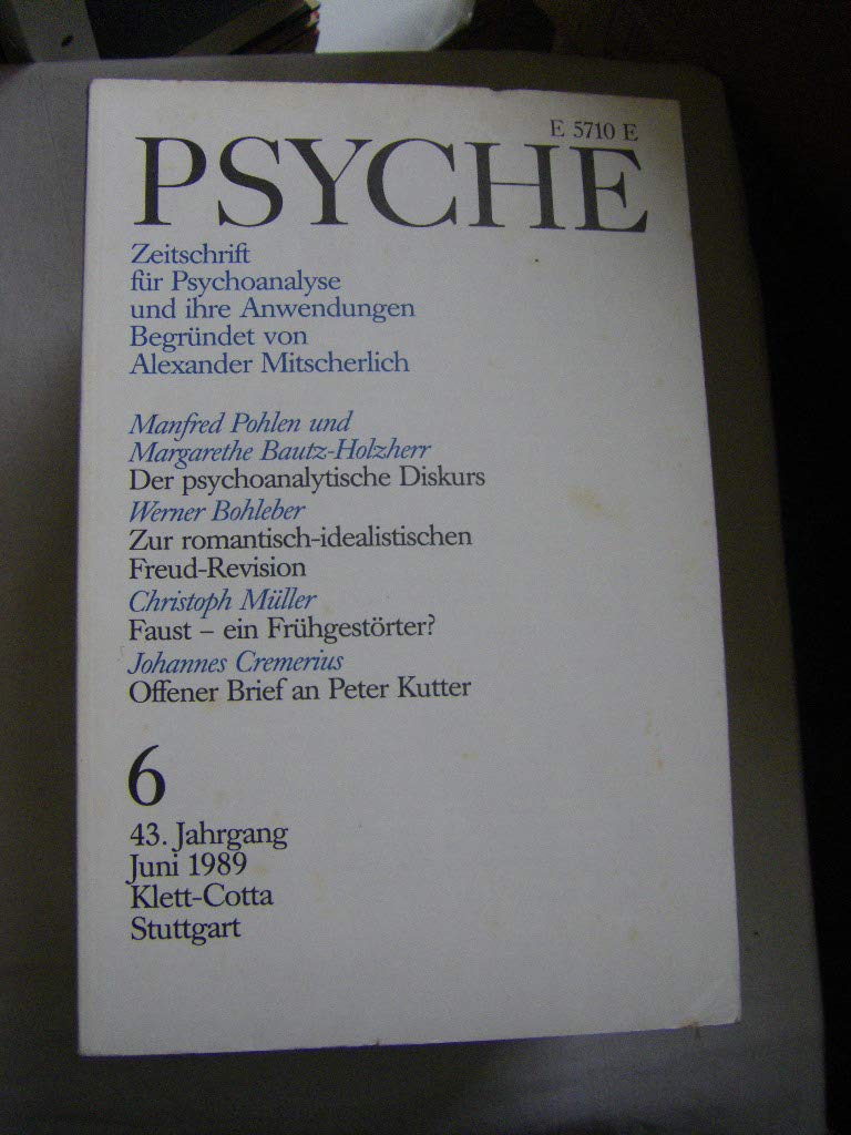 Psyche. Zeitschrift für Psychoanalyse und ihre Anwendung. Heft 6, 43. Jahrgang Juni 1989 book