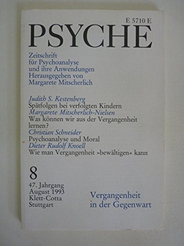 Psyche. Heft 8. Zeitschrift für Psychoanalyse und ihre Anwendungen. 47. Jahrgang 1993. Beiträge: Spätfolgen bei verfolgten Kindern; Was können wir aus der Vergangenheit lernen?; Psychoanalyse und Moral; Wie man Vergangenheit "bewältigen" kann. Books