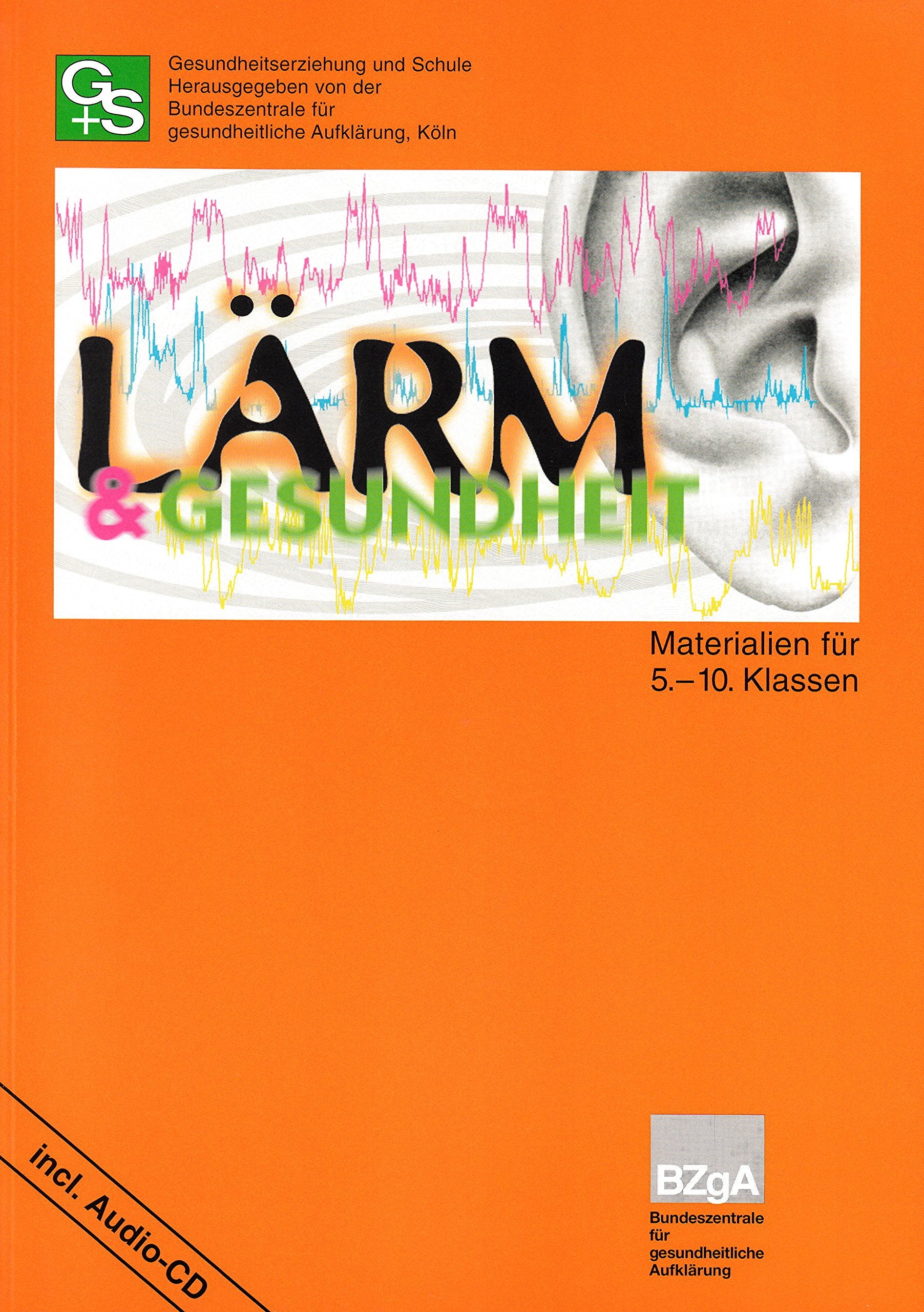 Lärm und Gesundheit. Materialien für die 5.-10. Klasse Medicine