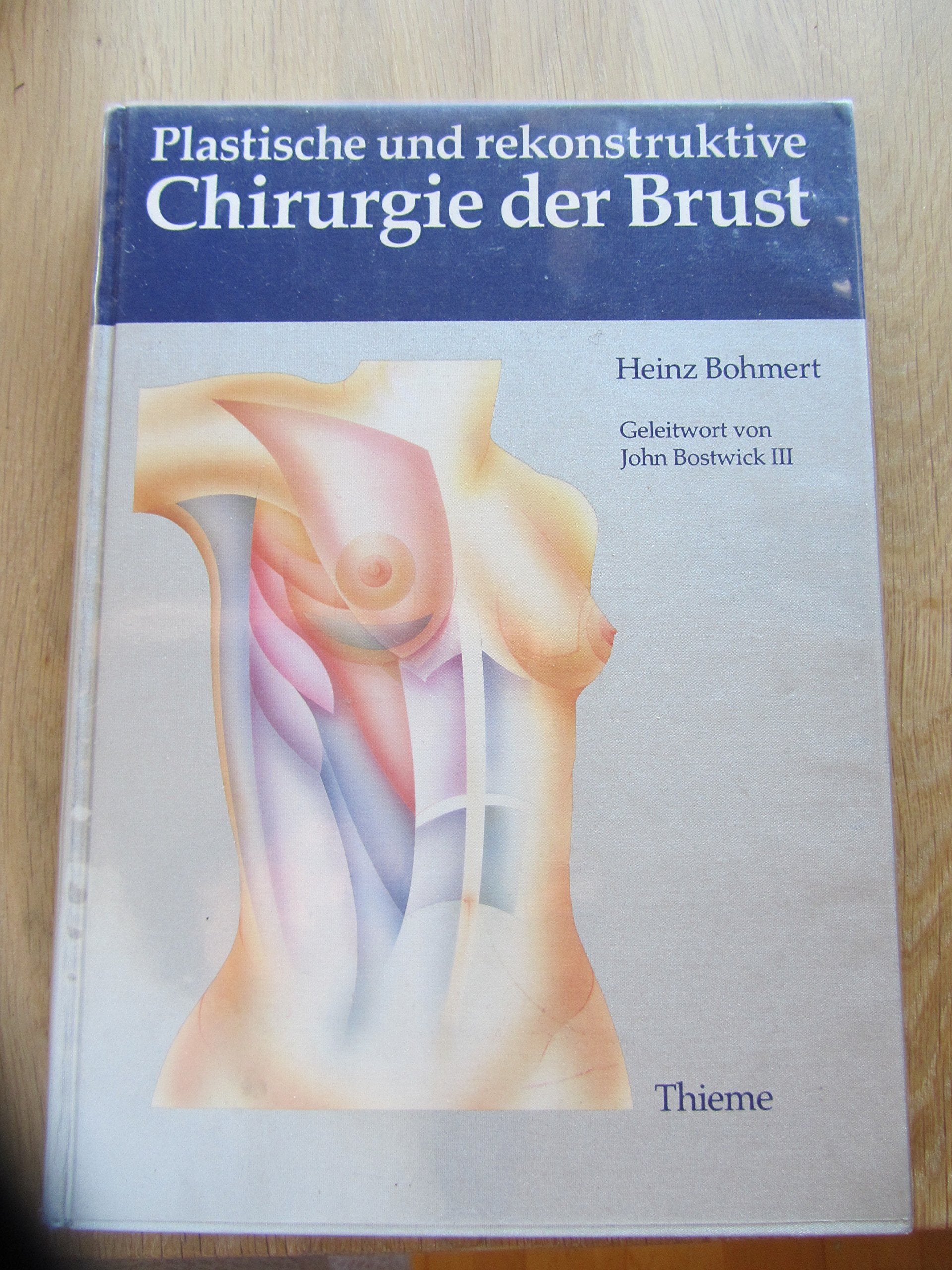 Plastische und rekonstruktive Chirurgie der Brust. Farbatlas der Operationstechniken Medicine