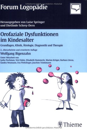 Orofaziale Dysfunktionen im Kindesalter: Grundlagen, Klinik, Ätiologie, Diagnostik und Therapie Medicine