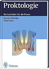 Proktologie: Ein Leitfaden für die Praxis Medicine