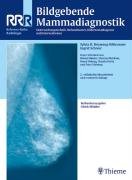 Bildgebende Mammadiagnostik: Untersuchungstechnik, Befundmuster, Differenzialdiagnose und Intervention: Untersuchungstechnik, Befundmuster und Differentialdiagnose und Interventionen Medicine