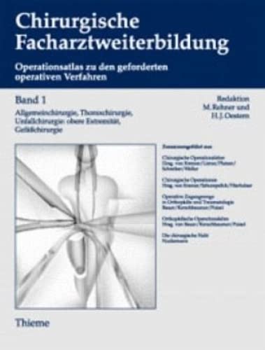 1. - 3. Jahr der chirurgischen Weiterbildung: Allgemeinchirurgie, Thoraxchirurgie, Gefäßchirurgie Medicine