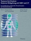 Tumoren bei Kindern, Moderne Bildgebung mit MRT und CT, Bd.2, Körperstamm und Extremitäten Medicine