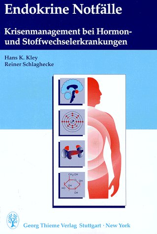 Endokrine Notfälle. Krisenmanagement bei Hormon- und Stoffwechselkrankheiten Medicine