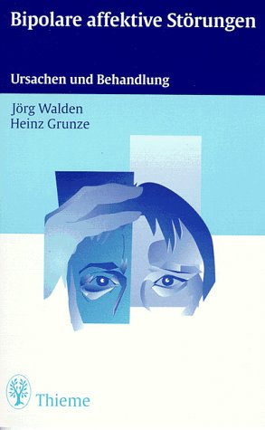 Bipolare affektive Störungen. Ursachen und Behandlung Medicine