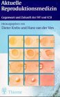 Aktuelle Reproduktionsmedizin Medicine
