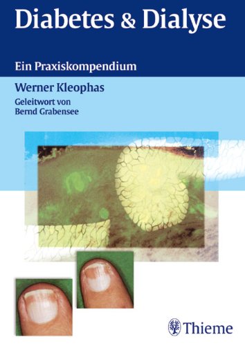 Diabetes & Dialyse: Ein Praxiskompendium Medicine Books