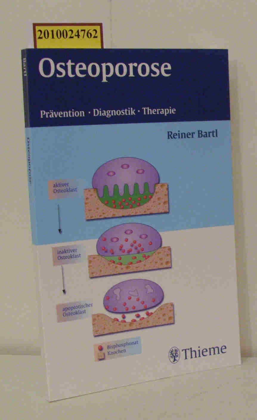 Osteoporose. Prävention-Diagnostik-Therapie Medicine