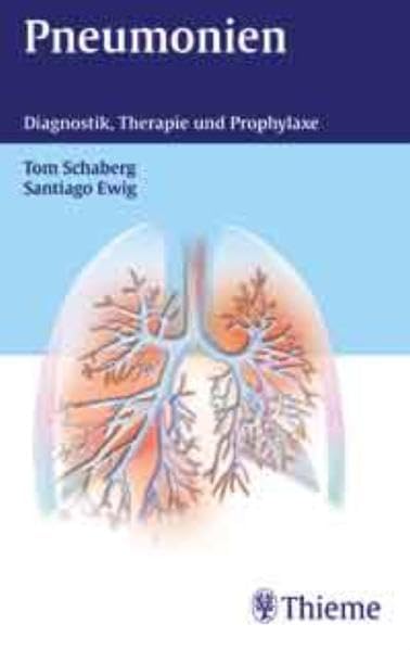 Pneumonien: Diagnostik, Therapie und Prophylaxe Medicine