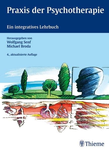 Praxis der Psychotherapie: Ein integratives Lehrbuch Medicine