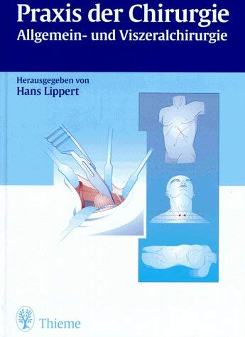 Praxis der Chirurgie. Allgemein- und Viszeralchirurgie Professional & Reference Books
