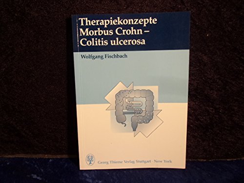 Therapiekonzepte Morbus Crohn, Colitis ulcerosa Medicine