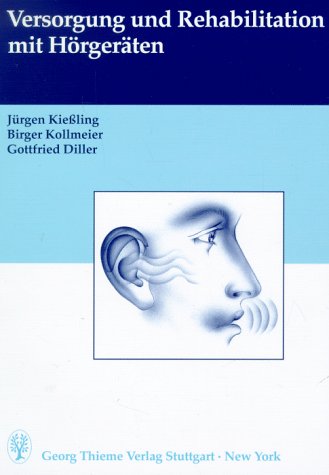 Versorgung und Rehabilitation mit Hörgeräten Medicine