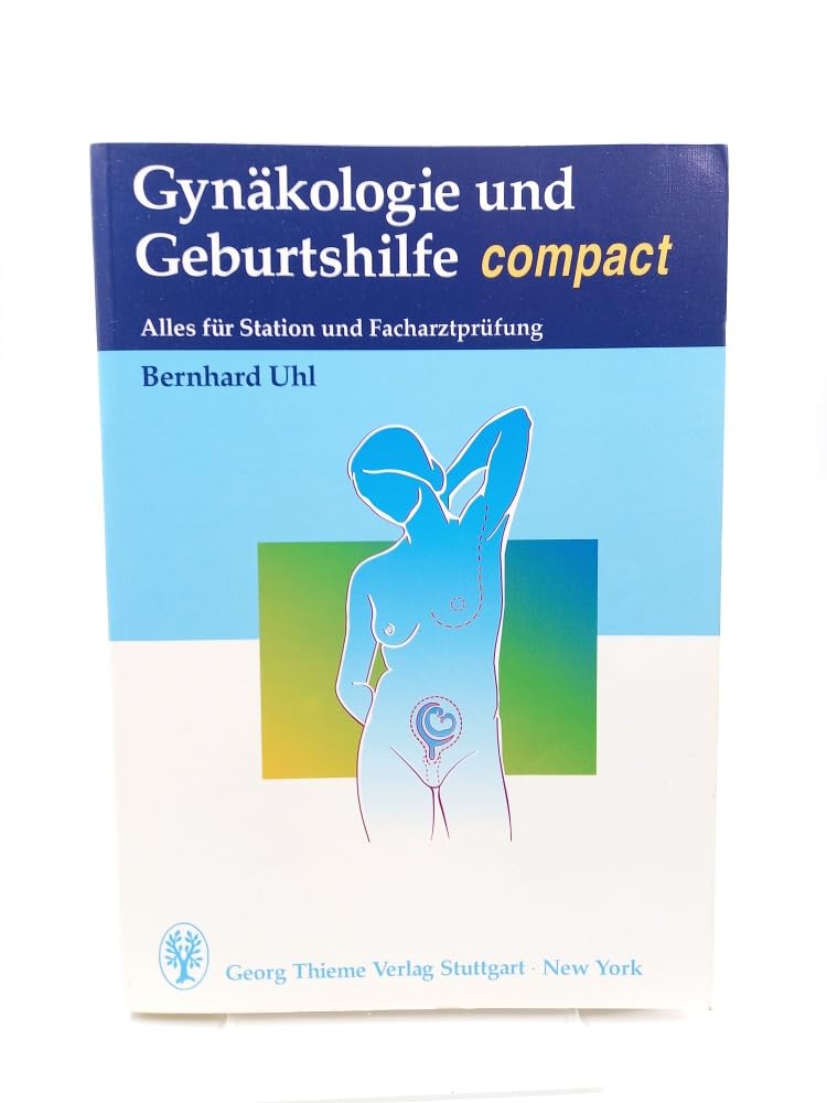 Gynäkologie und Geburtshilfe compact. Alles für Station und Facharztprüfung Health, Nutrition & Fitness