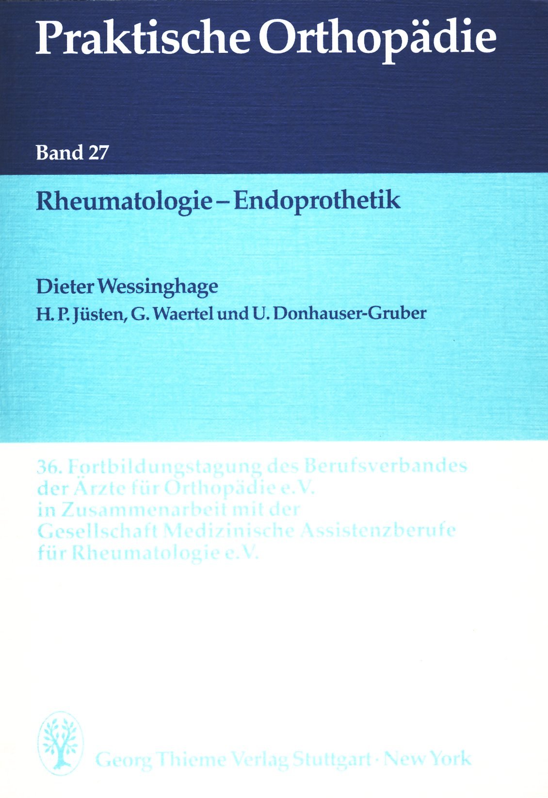 Praktische Orthopädie, Bd.27, Rheumatologie, Endoprothetik Medicine