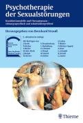 Psychotherapie der Sexualstörungen: Krankheitsmodelle und Therapiepraxis - störungsspezifisch und schulenübergreifend Psychology