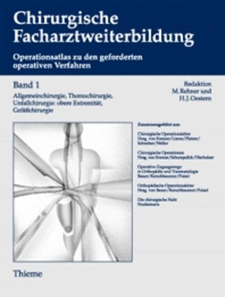 Chirurgische Facharztweiterbildung. Operationsatlas zu den geforderten operativen Verfahren, 3 Bde. Medicine